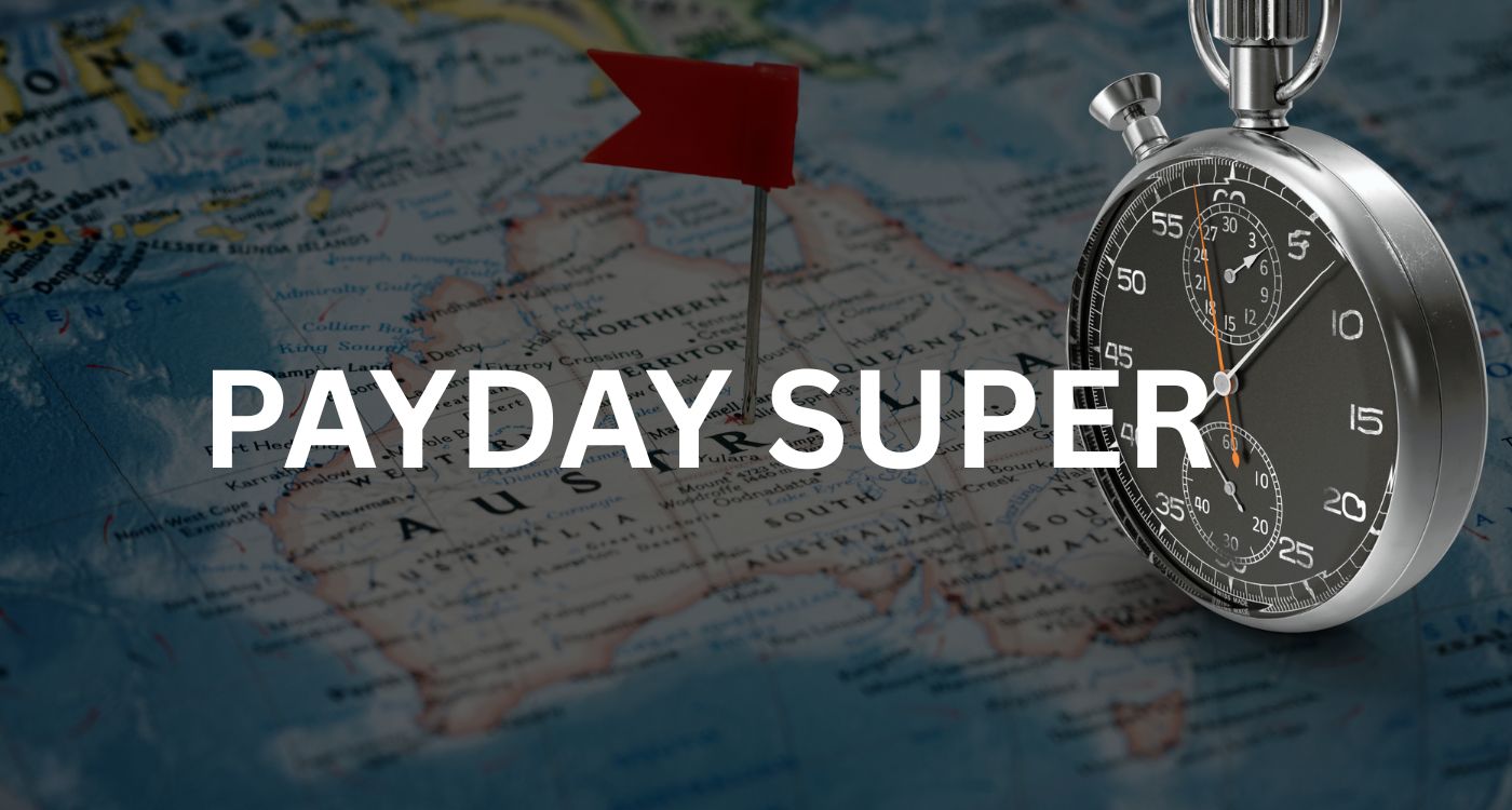 What the Payday Super reforms mean for SAP Payroll teams_Blog_header image_2505